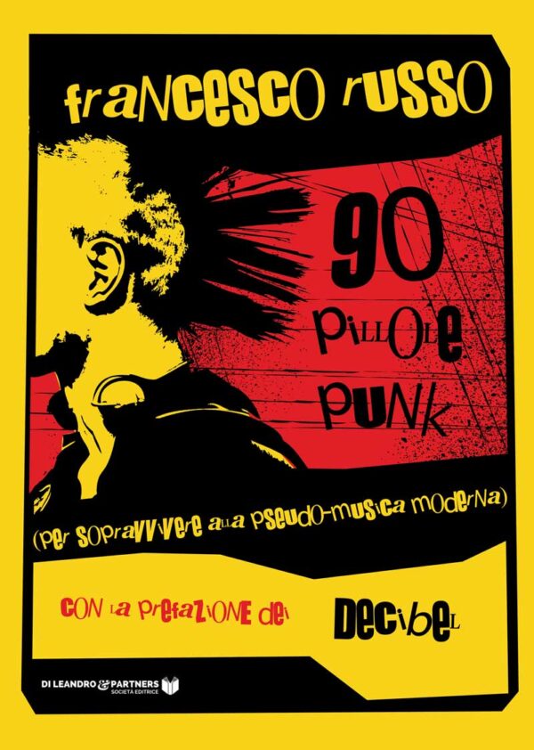 90 pillole punk (per sopravvivere alla pseudo-musica moderna) di Francesco Russo