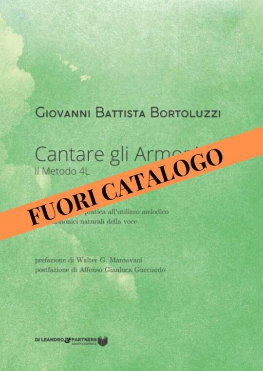 Cantare gli Armonici: Il Metodo 4L di Giovanni Battista Bortoluzzi