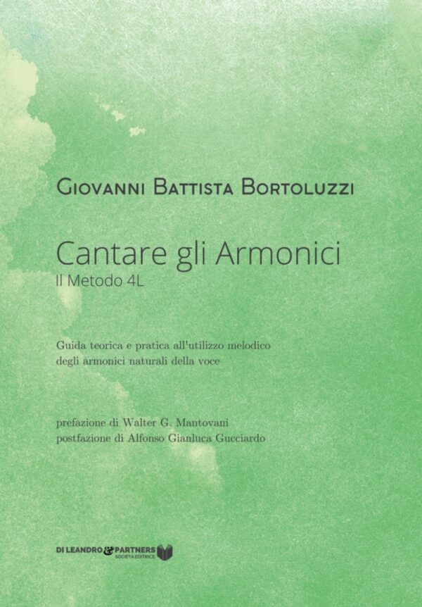 Cantare gli Armonici: Il Metodo 4L di Giovanni Battista Bortoluzzi