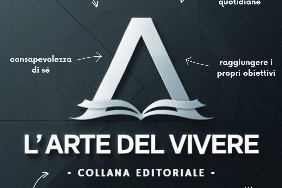 Annuncio della Nuova Collana Editoriale: L'Arte del Vivere