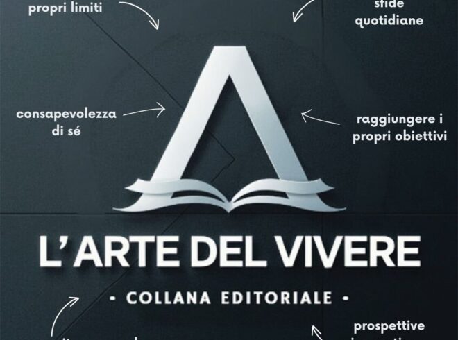 Annuncio della Nuova Collana Editoriale: L'Arte del Vivere