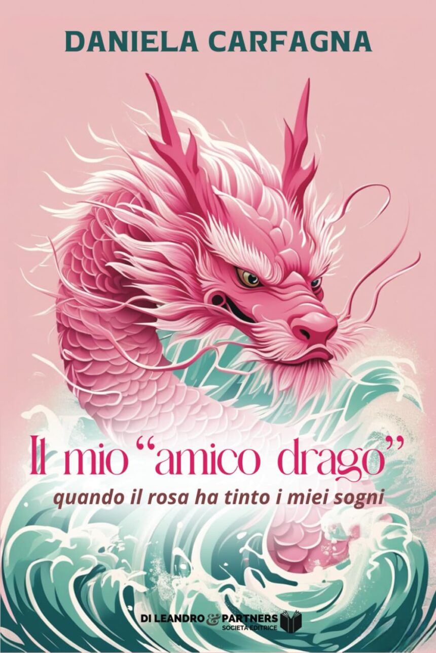 Il mio “amico drago”: quando il rosa ha tinto i miei sogni di Daniela Carfagna