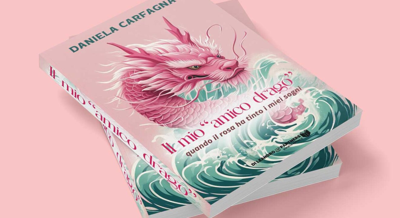 Disponibile ora in libreria e su Amazon: 'Il mio "amico drago": quando il rosa ha tinto i miei sogni' di Daniela Carfagna