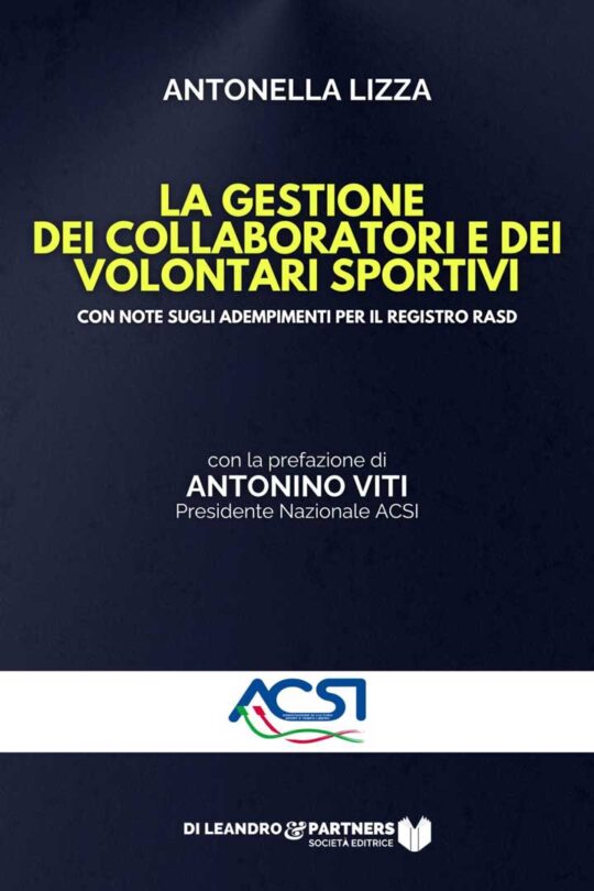 La gestione dei collaboratori e dei volontari sportivi con note sugli adempimenti per il registro RASF di Antonella Lizza