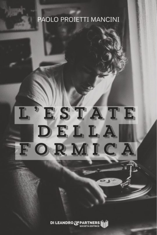 L'estate della formica di Paolo Proietti Mancini