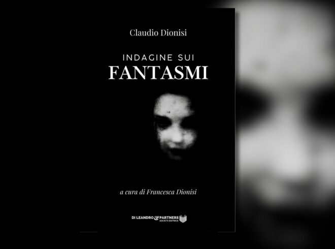 "Indagine sui fantasmi" di Claudio Dionisi